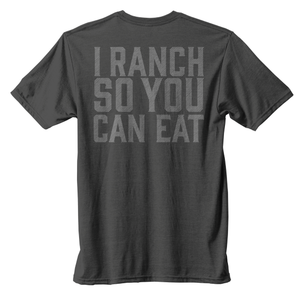 I Ranch So You Can Eat Short Sleeve Tee